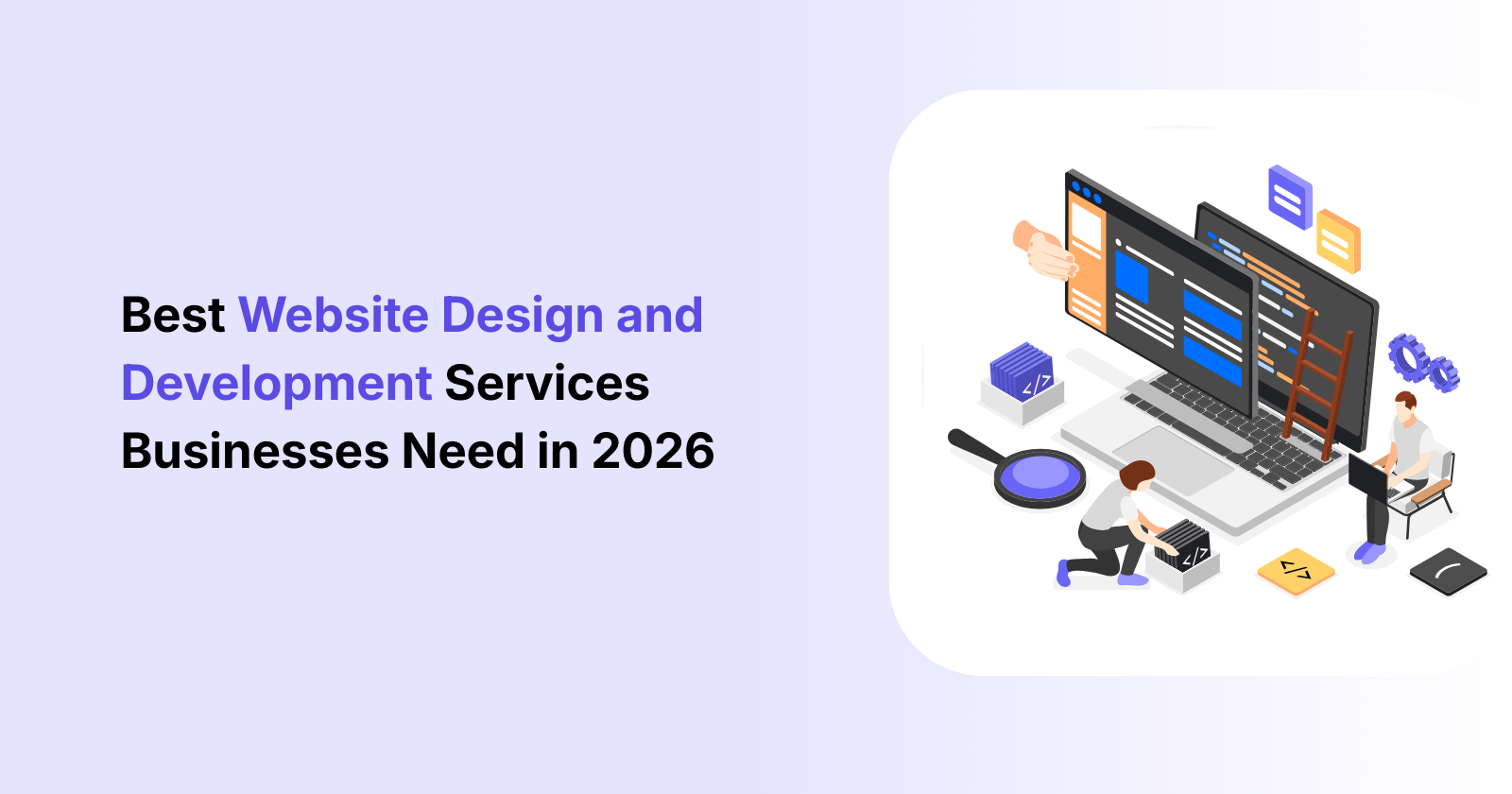 Top Website Design and Development Services Every Business Needs in 2026