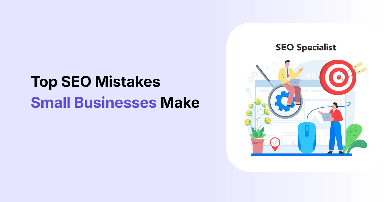 Top SEO Mistakes Small Businesses Make (And How to Avoid Them)